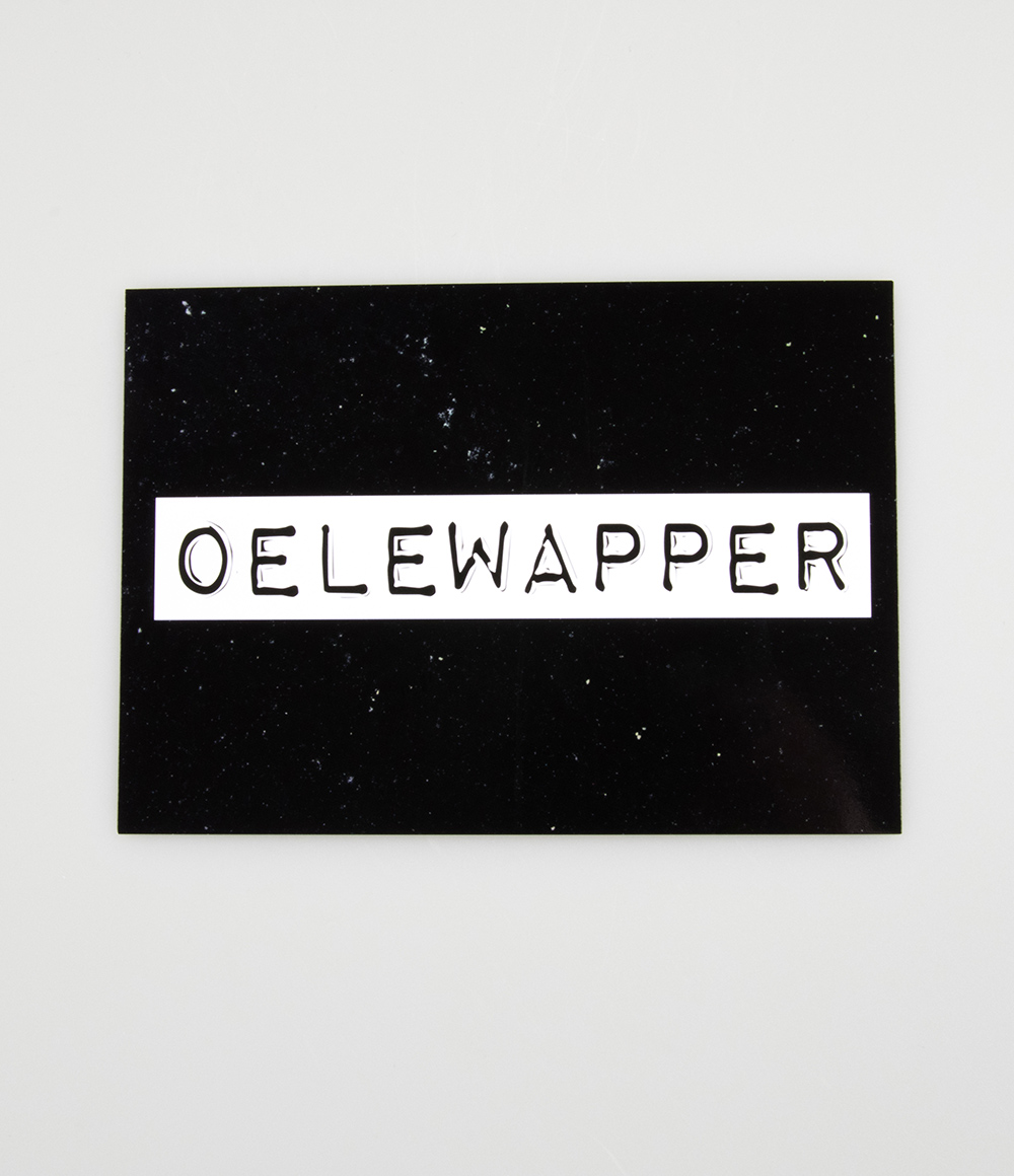 Wenskaart Black&White "Oelewapper"