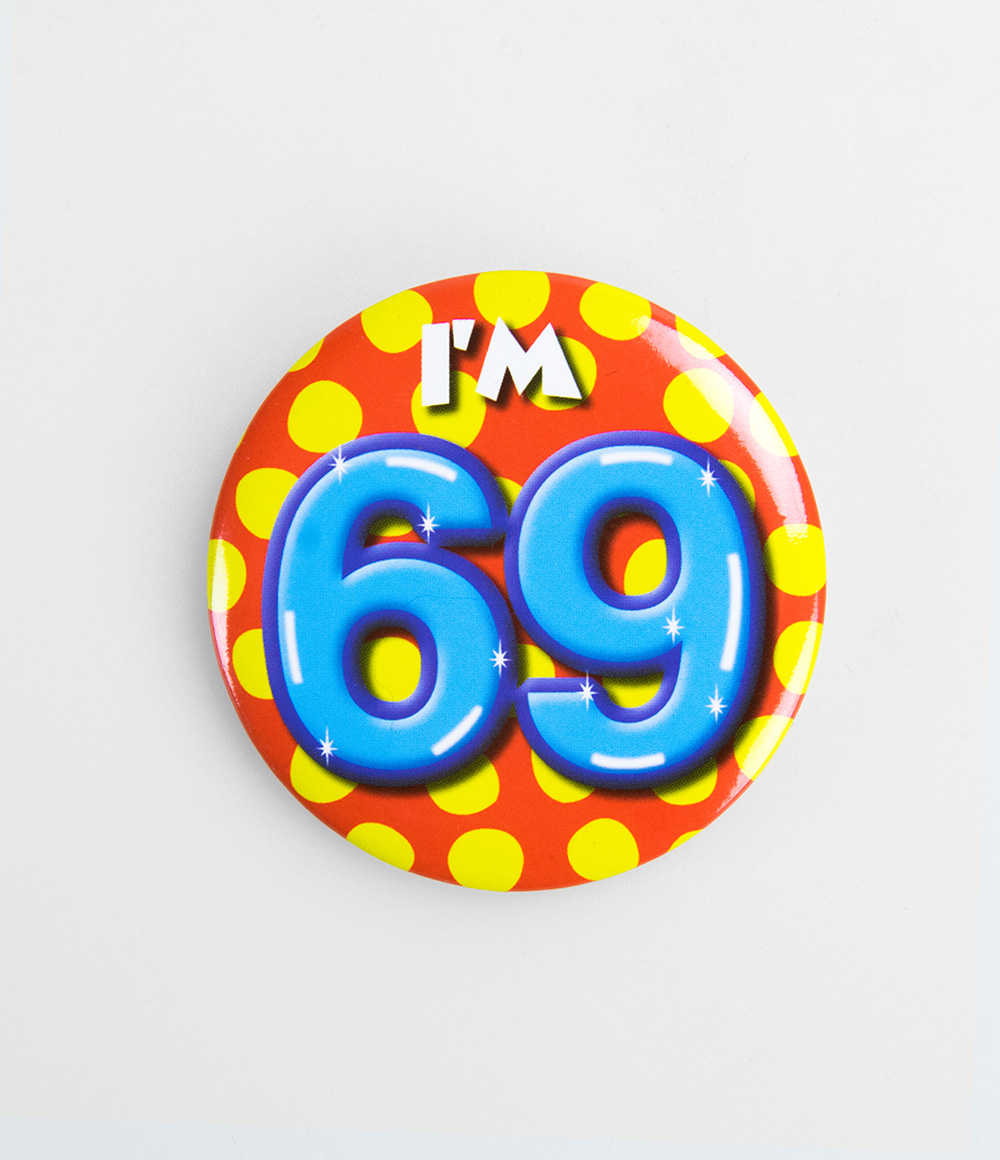 Button I'm 69