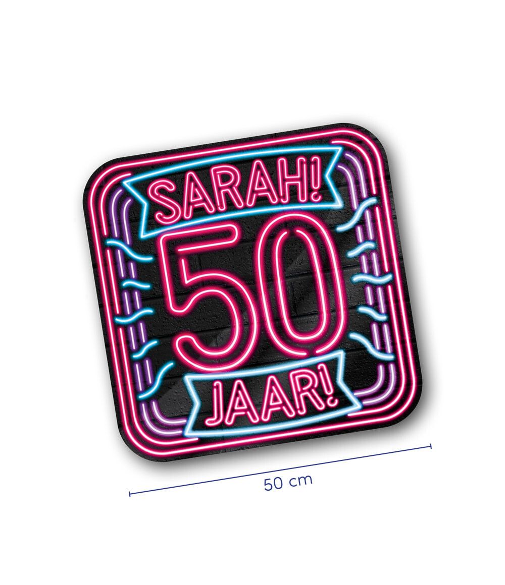 Huldeschild Neon Sarah 50 jaar
